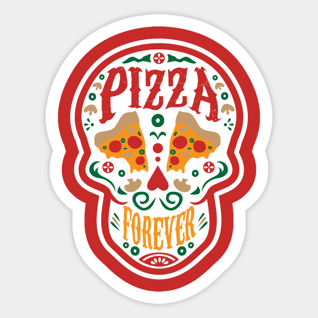 Pizza Forever Sticker by PodDesignShop